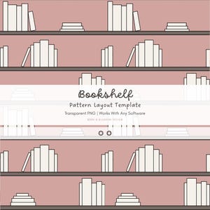 May include: A repeating pattern featuring stylized white books on gray shelves against a dusty rose background. The text "Bookshelf Pattern Layout Template" is displayed in the center. The design is suitable for various applications.
