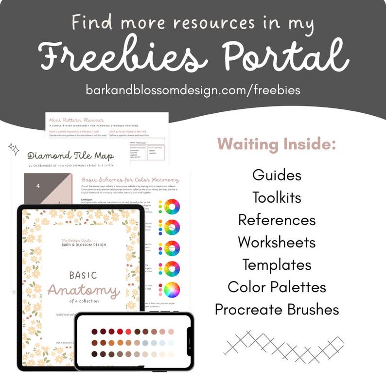May include: Digital resources image with the text "Find more resources in my Freebies Portal" and "barkandblossomdesign.com/freebies". The image includes a tablet and phone displaying guides, toolkits, worksheets, templates, color palettes, and procreate brushes.