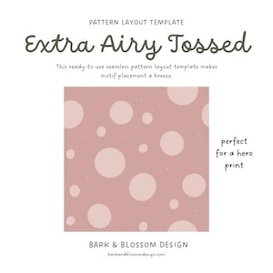 Seamless Pattern Layout Template - Extra Airy Tossed Hero Pattern Design