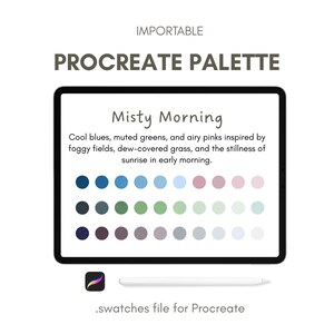 May include: A digital Procreate palette titled "Misty Morning" with a selection of cool blues, muted greens, and airy pinks. The palette is displayed on a tablet screen, accompanied by a stylus and the Procreate app icon. The text reads ".swatches file for Procreate."