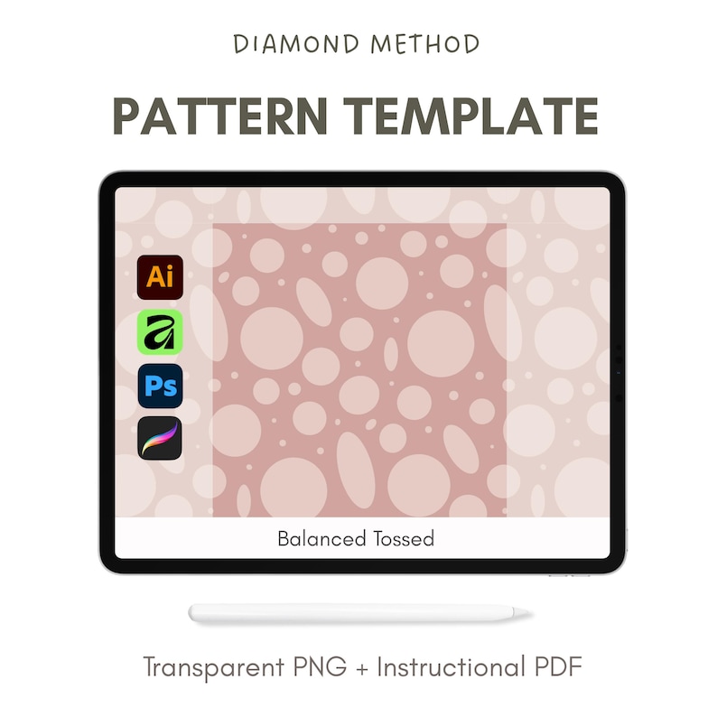 May include: A digital pattern template displayed on a tablet. The screen shows a pink and white polka dot design with the text "Balanced Tossed." The tablet also displays icons for Adobe Illustrator, Affinity Designer, Photoshop, and Procreate. The text "Pattern Template" is at the top.