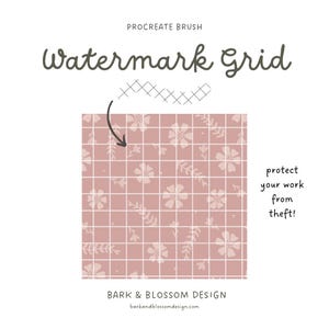 May include: A digital art graphic with the text "Watermark Grid" and "Procreate Brush". The image features a pink floral grid pattern with the text "protect your work from theft!". The design is by Bark & Blossom Design.