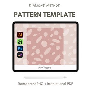 May include: A digital pattern template on a tablet, featuring a pink background with white oval shapes. The text "PATTERN TEMPLATE" is at the top, with software icons on the left. The design is labeled "Airy Tossed" with "Transparent PNG + Instructional PDF" below.