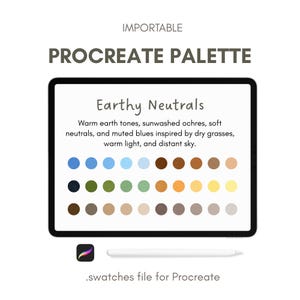May include: A digital tablet displays a Procreate palette titled "Earthy Neutrals." The palette features a range of colors, including blues, greens, browns, and yellows. The text reads "Warm earth tones, sunwashed ochres, soft neutrals, and muted blues inspired by dry grasses, warm light, and distant sky."
