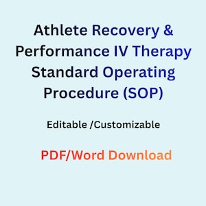 以下が含まれることがあります： 薄い青色の背景に「Athlete Recovery & Performance IV Therapy Standard Operating Procedure (SOP)」と書かれたテキスト。テキストの下には「Editable / Customizable」と「PDF/Word Download」があります。