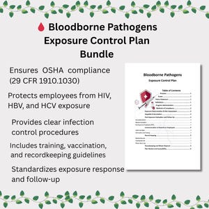 May include: A document titled "Bloodborne Pathogens Exposure Control Plan" with a table of contents. The bundle ensures OSHA compliance, protects employees from exposure to pathogens, and provides infection control procedures.