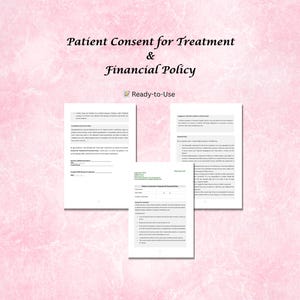 May include: Three white documents with text, including "Patient Consent for Treatment & Financial Policy" and "Ready-to-Use", are displayed on a pink background. The documents contain lines for signatures and other information.