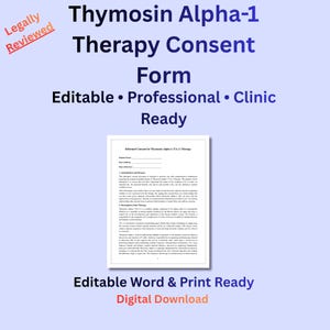 Könnte beinhalten: Ein digitaler Download eines Thymosin Alpha-1 Therapie-Einwilligungsformulars. Das Formular ist weiß mit schwarzem Text und trägt die Aufschrift "Editable, Professional, Clinic Ready". Die Worte "Legally Reviewed" stehen in der oberen linken Ecke.