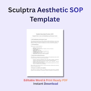 May include: A white document titled "Sculptra Aesthetic SOP Template" with text in black. The document includes the words "Standard Operating Procedure (SOP)" and "Editable Word & Print Ready PDF Instant Download."