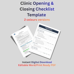 May include: Two white printable templates for a clinic opening and closing checklist. The templates are titled "Clinic Opening & Closing Checklist Template" and are available in two colors. The image also includes the text "Instant Digital Download" and "Editable Word/Print Ready PDF."