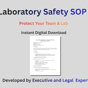 May include: A digital document titled "Laboratory Safety SOP" with the text "Protect Your Team & Lab" and "Instant Digital Download." The document is a standard operating procedure for laboratory safety, developed by an executive and legal expert.