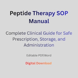 May include: A digital download graphic titled "Peptide Therapy SOP Manual." The text below reads "Complete Clinical Guide for Safe Prescription, Storage, and Administration." Additional text includes "Editable PDF/Word" and "Digital Download."