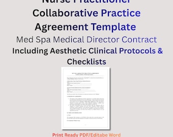 Nurse Practitioner Collaborative Practice Agreement Template | Med Spa Medical Director Contract | Aesthetic Clinical Protocols & Checklists