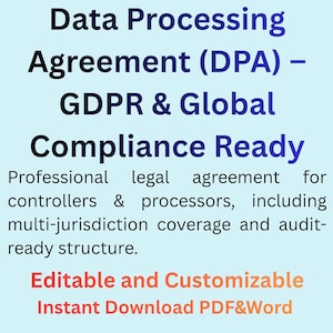 Op de afbeelding: Tekst op een lichtblauwe achtergrond luidt: "Data Processing Agreement (DPA) - GDPR & Global Compliance Ready." Er staat ook "Professional legal agreement for controllers & processors, including multi-jurisdiction coverage and audit-ready structure." De tekst "Editable and Customizable Instant Download PDF&Word" is ook aanwezig.