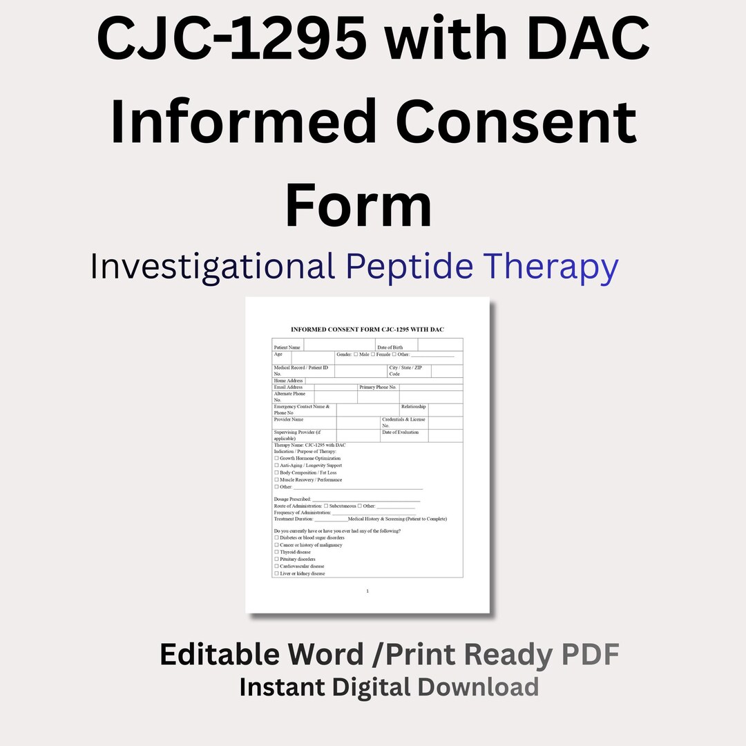 CJC-1295 With DAC Informed Consent Form | Investigational Peptide Therapy Documentation