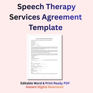 Może przedstawiać: Cyfrowy dokument zatytułowany Speech Therapy Services Agreement Template, zawierający formalny układ umowy z pustymi liniami na dane praktyki, informacje o kliencie i warunki prawne, dostępny jako edytowalny plik Word i gotowy do druku PDF.