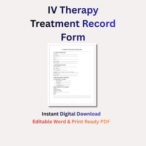 Puede incluir: Un formulario blanco de registro de tratamiento de terapia IV con campos rellenables. El formulario incluye secciones para información del paciente, detalles de la cita y evaluación previa al tratamiento. El texto en la parte inferior dice "Descarga digital instantánea" y "PDF editable y listo para imprimir."