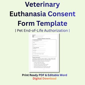 Könnte beinhalten: Auf hellgrünem Hintergrund steht in blauer Schrift "Veterinary Euthanasia Consent Form Template". Darunter befindet sich ein Formular mit dem Titel "Veterinary Euthanasia Consent Form" mit auszufüllenden Feldern. Der untere Teil zeigt "Print Ready PDF & Editable Word Digital Download."