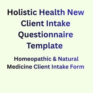 Könnte beinhalten: Text auf hellgelbem Hintergrund: "Holistic Health New Client Intake Questionnaire Template" und "Homeopathic & Natural Medicine Client Intake Form". Der Text ist in Schwarz und Blau.