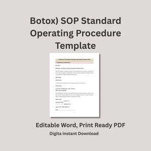 May include: A digital template for a Botox Standard Operating Procedure (SOP). The document is in a PDF format and is editable in Word. The text includes the title, "Botox) SOP Standard Operating Procedure Template".