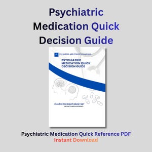 Może przedstawiać: Biały przewodnik PDF zatytułowany "Psychiatric Medication Quick Decision Guide" z niebieskimi akcentami. Przewodnik zawiera tekst dla pielęgniarek, studentów medycyny i lekarzy. Okładka zawiera ilustrację mózgu i ikony pigułek. Widoczny jest również tekst "Instant Download".