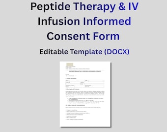Peptide Therapy Consent Form | IV Infusion Waiver | Medspa Informed Consent Template | Editable Clinic Forms