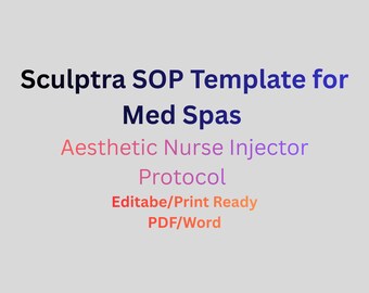 Sculptra SOP Template for Med Spas | Aesthetic Nurse Injector Protocol | Dermal Filler Policy | Medical Director Forms | Editable Word Doc