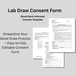 Puede incluir: Se muestran varios formularios de papel blanco con el texto "Lab Draw Consent Form" y "Blood Work Informed Consent Template". Los formularios incluyen secciones para la información del paciente y los detalles médicos. También se ve el texto "Streamline Your Blood Draw Process - Easy-to-Use, Editable Consent Form".