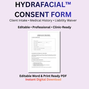 Pode incluir: Um formulário de consentimento branco para um tratamento Hydrafacial, com o título "CONSENT FORM" em azul. O formulário inclui seções para admissão do cliente, histórico médico e uma renúncia de responsabilidade. O texto no formulário diz "Editable, Professional, Clinic-Ready."