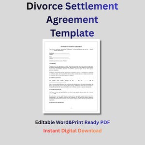 May include: A white Divorce Settlement Agreement Template document with black text. The document includes sections for marital status, separation date, and division of property. The top of the image has the text "Divorce Settlement Agreement Template" in blue. The bottom has the text "Editable Word & Print Ready PDF" and "Instant Digital Download".