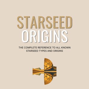 May include: A book cover with a light beige background featuring the title STARSEED ORIGINS in large gold and white letters. Below, the text reads THE COMPLETE REFERENCE TO ALL KNOWN STARSEED TYPES AND ORIGINS, with STARSEED SEEKER at the bottom.