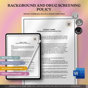 May include: A digital document titled "Background and Drug Screening Policy" is displayed on a tablet and a printed page. The document includes the text "Instant Download, Multiple Device Compatible" and is designed for easy use.