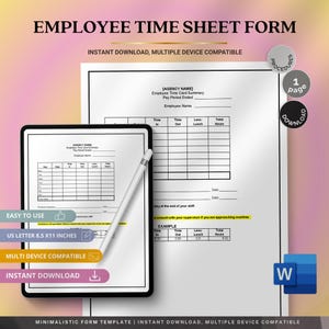 May include: An employee time sheet form titled "EMPLOYEE TIME SHEET FORM". The form is shown on a tablet and a printed sheet. The tablet displays the form with a stylus. The form includes fields for time in, time out, and total hours. The form is US Letter 21.59 x 27.94 cm.