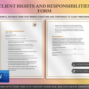 May include: A minimalist form template titled "Client Rights and Responsibilities Form." The form includes sections for client information, rights, and responsibilities, with space for signatures. The design is clean and professional, with the text "Instant Download" and "Device Compatible."