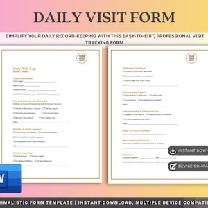 May include: A digital document titled "Daily Visit Form" with a gold border. The form includes sections for client information, personal care services, and medication assistance. The document is designed to simplify daily record-keeping.