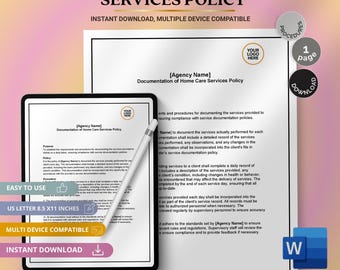 May include: A digital document titled "Documentation of Home Care Services Policy" is displayed on a tablet and a printed page. The document includes the text "Instant Download, Multiple Device Compatible" and is designed for easy use.
