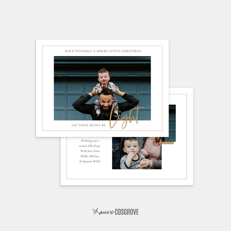 Op de afbeelding: Een kerstkaart met een foto van een gezin met twee jonge kinderen. De kaart heeft een gouden rand en de tekst "HAVE YOURSELF A MERRY LITTLE CHRISTMAS" en "LET YOUR HEART BE light". De kaart bevat ook de tekst "Wishing you a season full of joy. With love from Malik, Melissa, & Spencer Willis" en "Laurie COSGROVE".