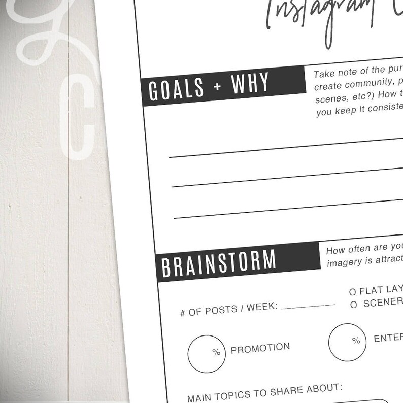 May include: A printable worksheet for planning an Instagram strategy. The worksheet includes sections for goals, why, brainstorm, number of posts per week, promotion, and main topics to share about.