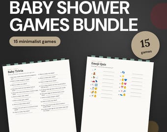 May include: A printable baby shower games bundle featuring 15 games. The black background displays the text "PRINTABLE BABY SHOWER GAMES" and "BABY SHOWER GAMES BUNDLE". Two white game sheets are shown: "Baby Trivia" and "Emoji Quiz".