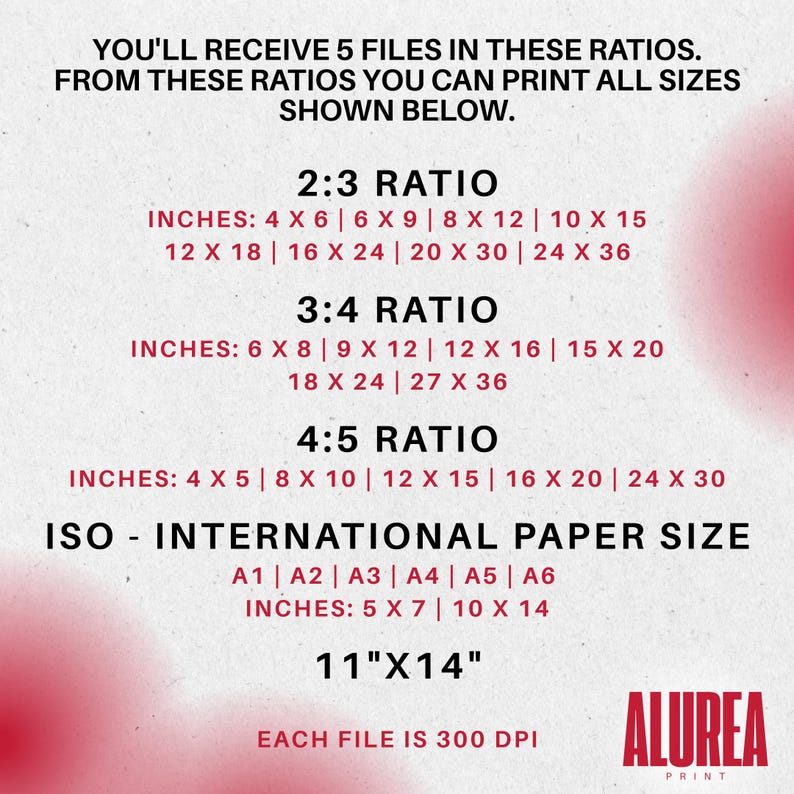 May include: A graphic with text detailing print sizes and ratios, including 2:3, 3:4, 4:5, and ISO paper sizes. The image lists sizes in inches, such as 4x6, 8x10, and 11x14. The Alurea Print logo is in the bottom right.