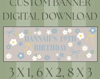 CUSTOM Flower Banner - DIGITAL DOWNLOAD