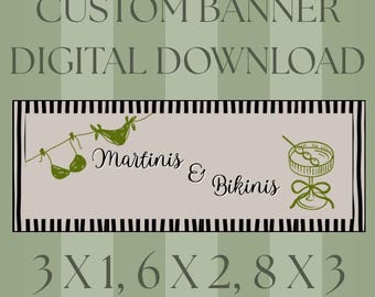CUSTOM Martini's & Bikinis Bachelorette Banner - DIGITAL DOWNLOAD