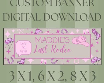 CUSTOM Bachelorette Banner - DIGITAL DOWNLOAD