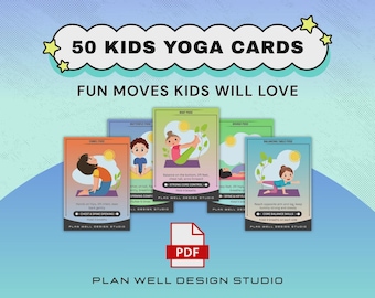 50 Kids Yoga Poses Cards, Children Yoga Asanas Flashcards for Posture & Flexibility Printable PDF