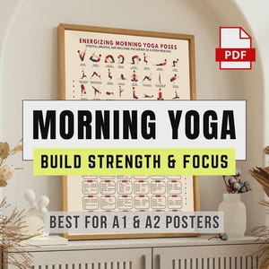 Puede incluir: Un póster enmarcado con el texto "MORNING YOGA" y "BUILD STRENGTH & FOCUS". El póster presenta posturas de yoga y el texto "BEST FOR A1 & A2 POSTERS". Un icono PDF es visible en la esquina superior derecha.