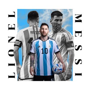 Puede incluir: Gr&aacute;fico con Lionel Messi con la camiseta de Argentina, sosteniendo un bal&oacute;n de f&uacute;tbol. La imagen incluye dos im&aacute;genes adicionales en escala de grises de Messi en el fondo, con los nombres "Messi" y "Lionel" en texto.