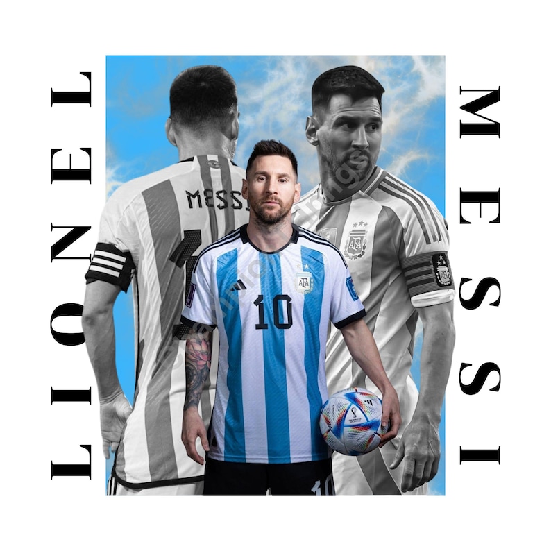 Puede incluir: Gr&aacute;fico con Lionel Messi con la camiseta de Argentina, sosteniendo un bal&oacute;n de f&uacute;tbol. La imagen incluye dos im&aacute;genes adicionales en escala de grises de Messi en el fondo, con los nombres "Messi" y "Lionel" en texto.