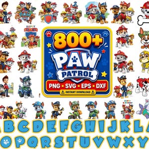 May include: A digital collection of Paw Patrol character illustrations, including various pups in uniform, a central logo with the text 800+ PAW PATROL PNG SVG EPS DXF INSTANT DOWNLOAD, and a complete alphabet set in blue with yellow outlines.