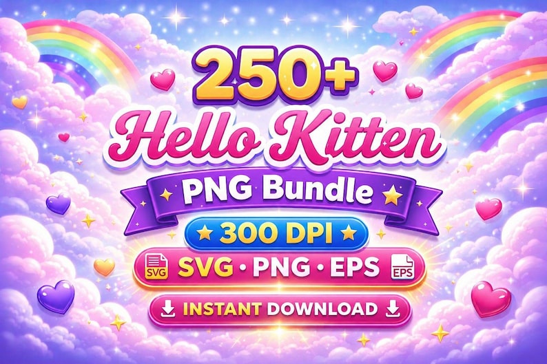 Op de afbeelding: Een digitale afbeelding met de tekst "250+ Hello Kitten PNG Bundle". Het ontwerp bevat regenbogen, harten en sterren tegen een bewolkte hemel. De bundel biedt 300 DPI-afbeeldingen en direct downloaden.