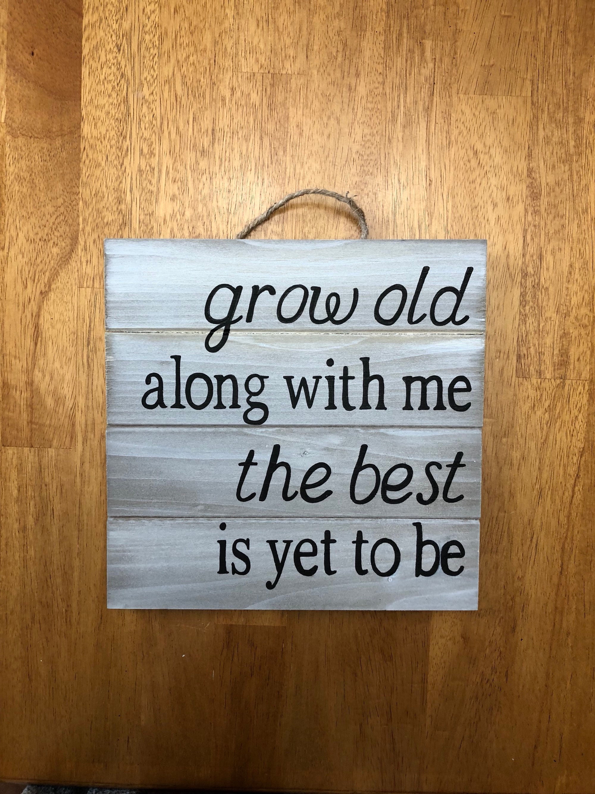 Grow Old Along With Me Sign Pallet Wood Art Wedding Decor Etsy